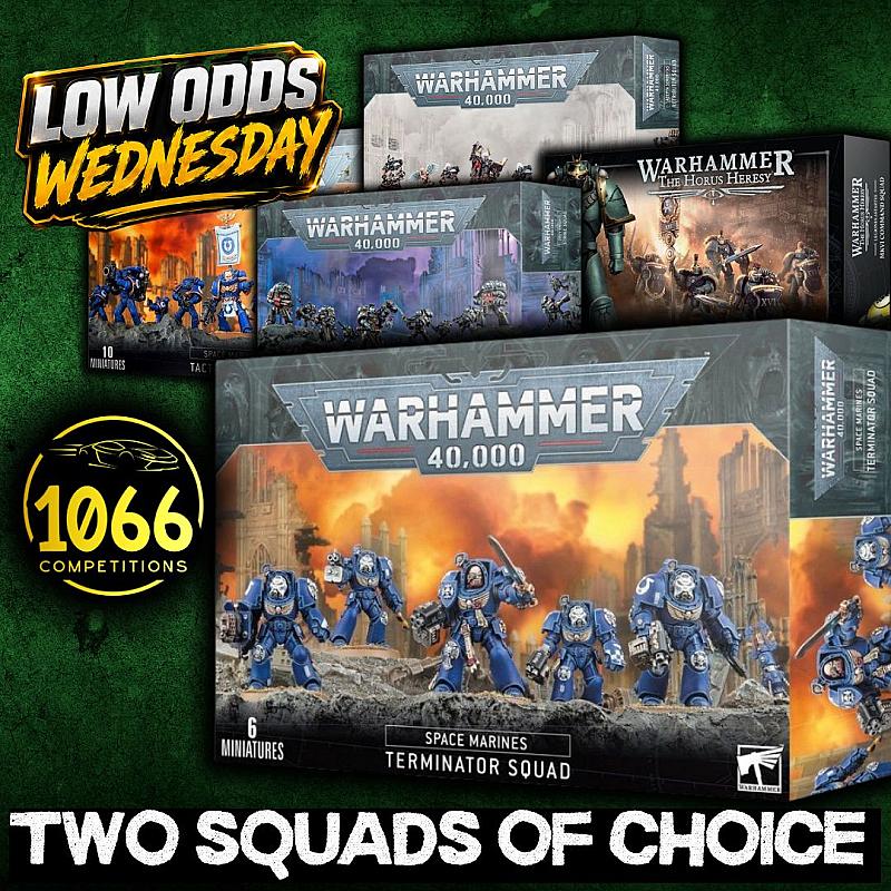 Warhammer Two Squads of Choice – Low Odds Wednesday #65