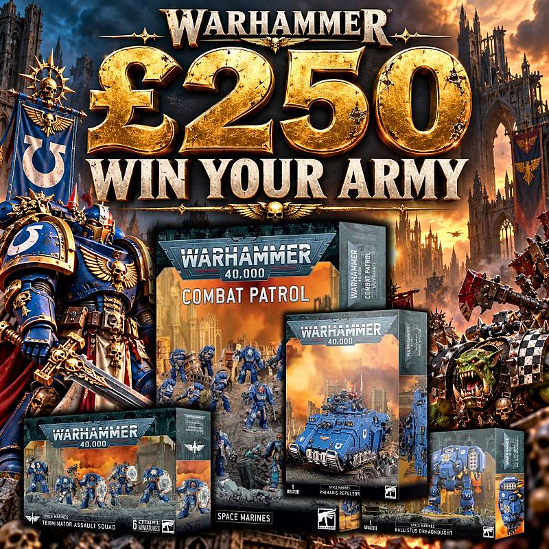 ⚔️🔥 WIN YOUR £250 WARHAMMER ARMY OF CHOICE + INSTANT WINS!