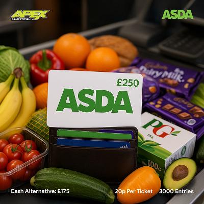 £250 Asda Gift Card or £175 cash - 26/8/2025