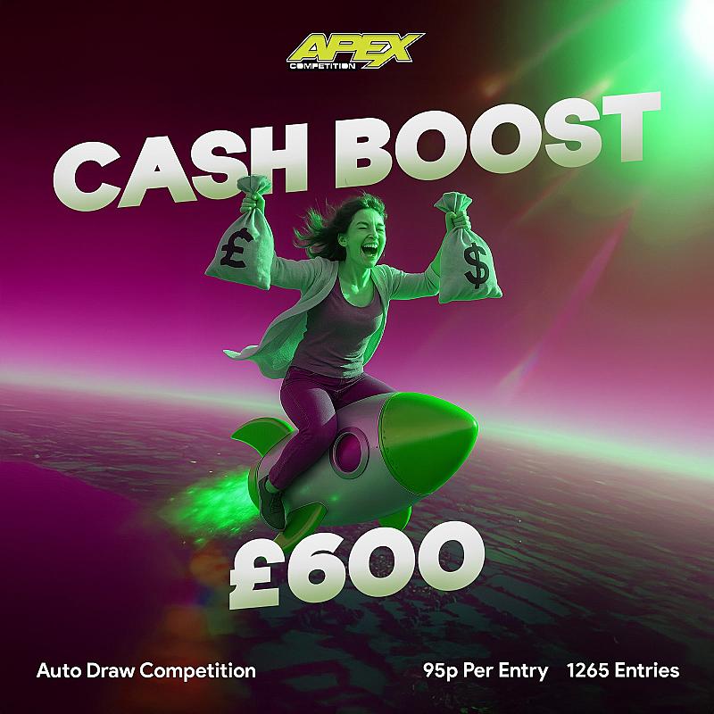 Cash Boost  £600 - 1PM AUTODRAW - 9/8/2025 