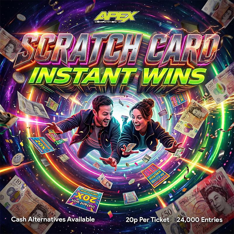 SCRATCH TO WIN - MAIN PRIZE - £250 IN SCRATCH CARDS OR £175 CASH + 84 INSTANT WINS - 25/10/26