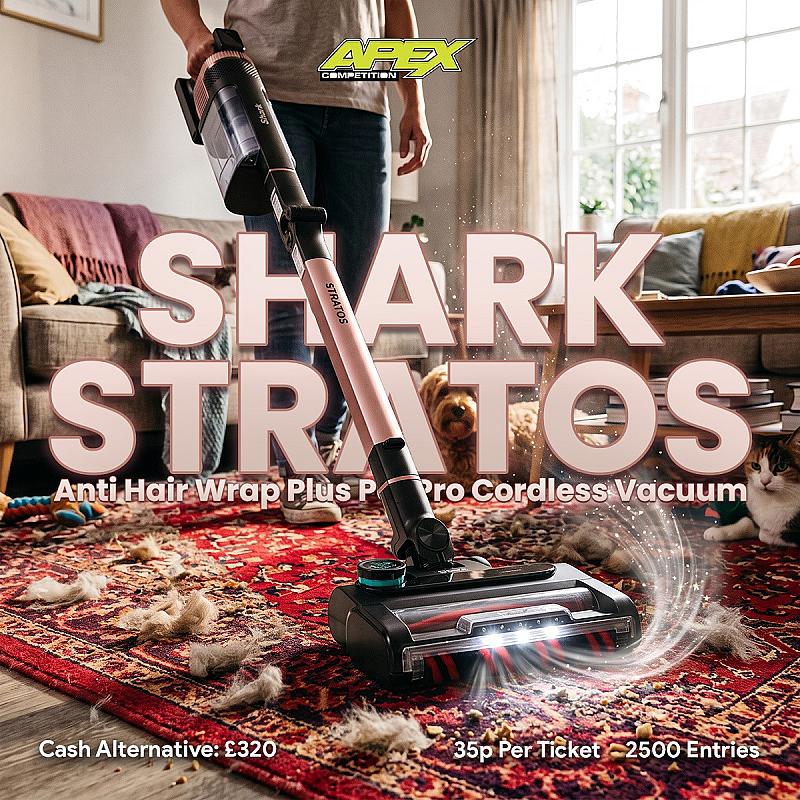 Shark Stratos Vacuum or £320 cash alternative - 05/11/2026