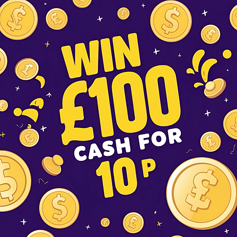 WIN £100 CASH 