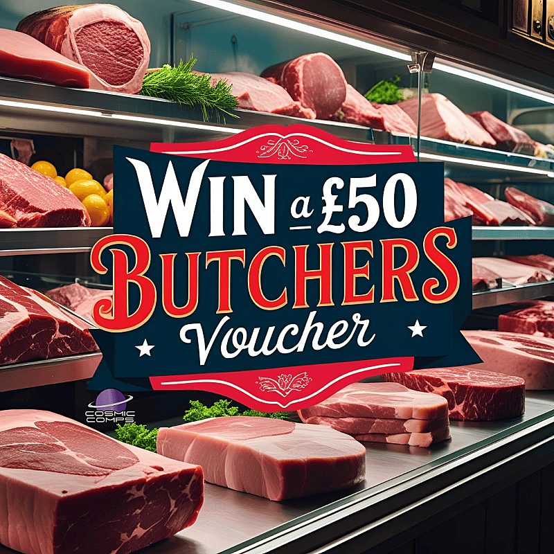 WIN A £50 BUTCHERS VOUCHER OF YOUR CHOICE 