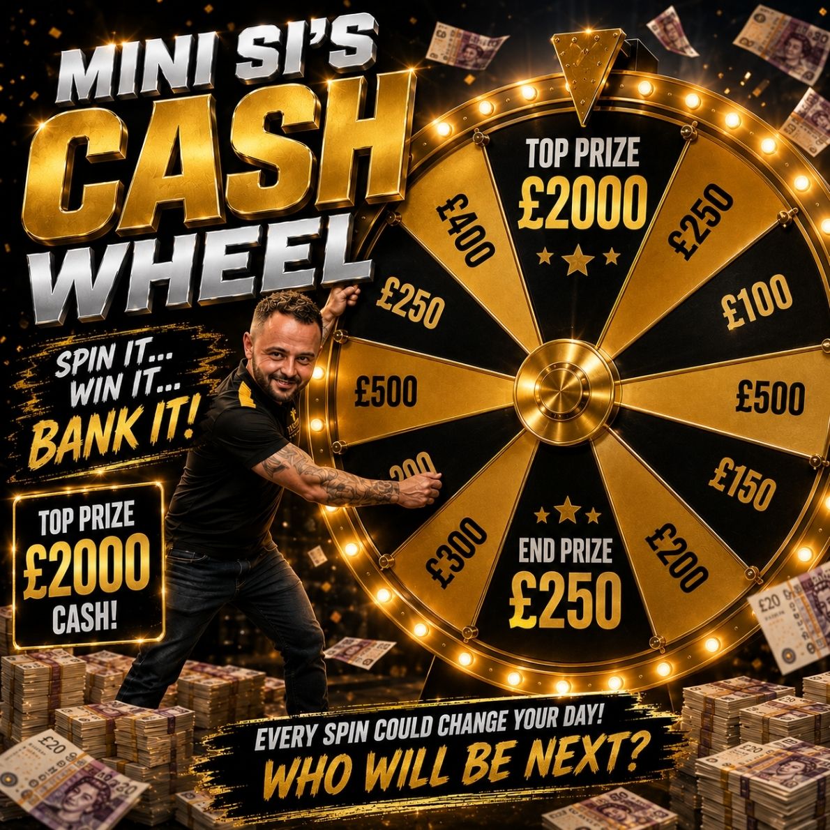 MINI SI'S CASH WHEEL INSTANT WINS UP TO £2000 EACH