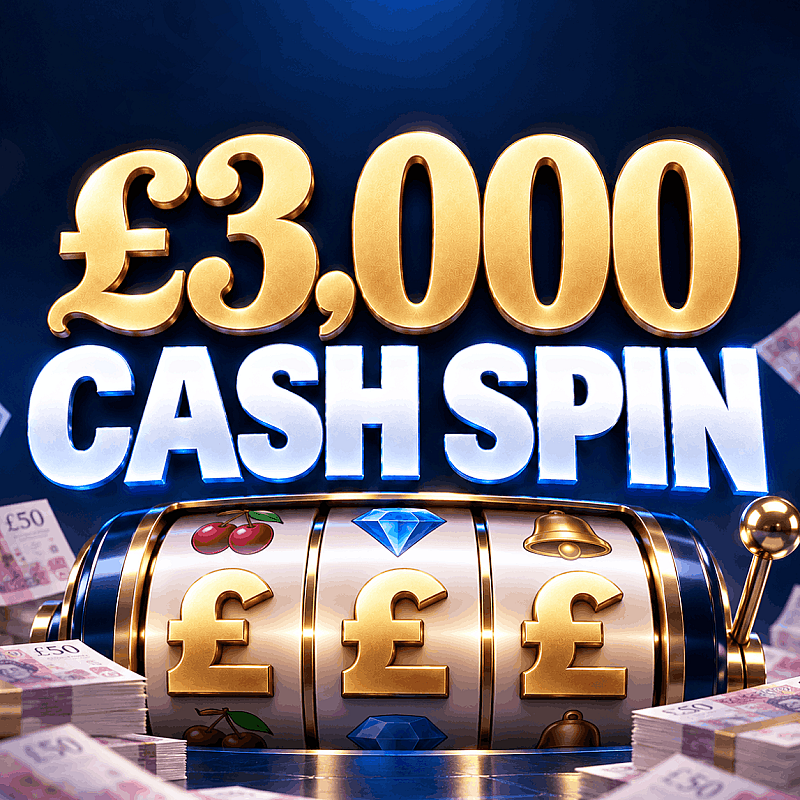 £3,000 CASH SPIN