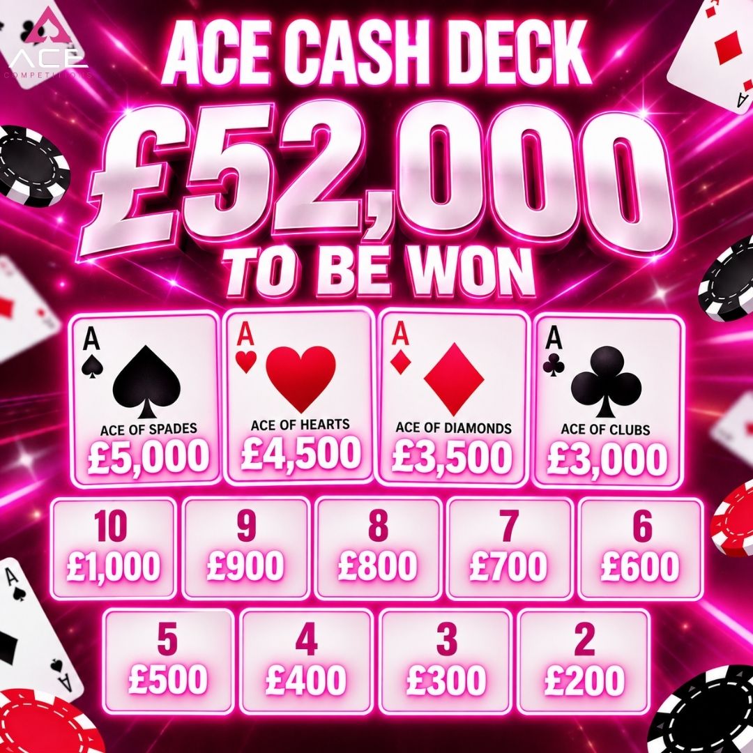 ACE CASH DECK - £52,000 TO BE WON