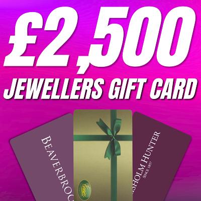 £2,500 GIFT CARD FOR JEWELLER OF CHOICE