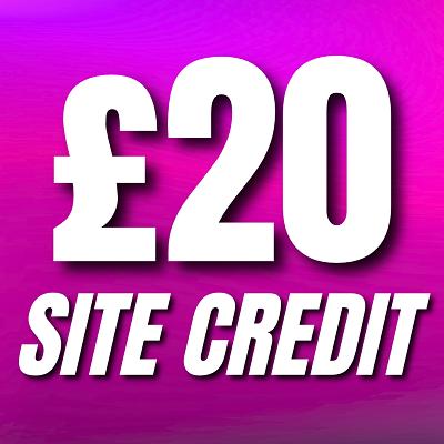 £20 SITE CREDIT