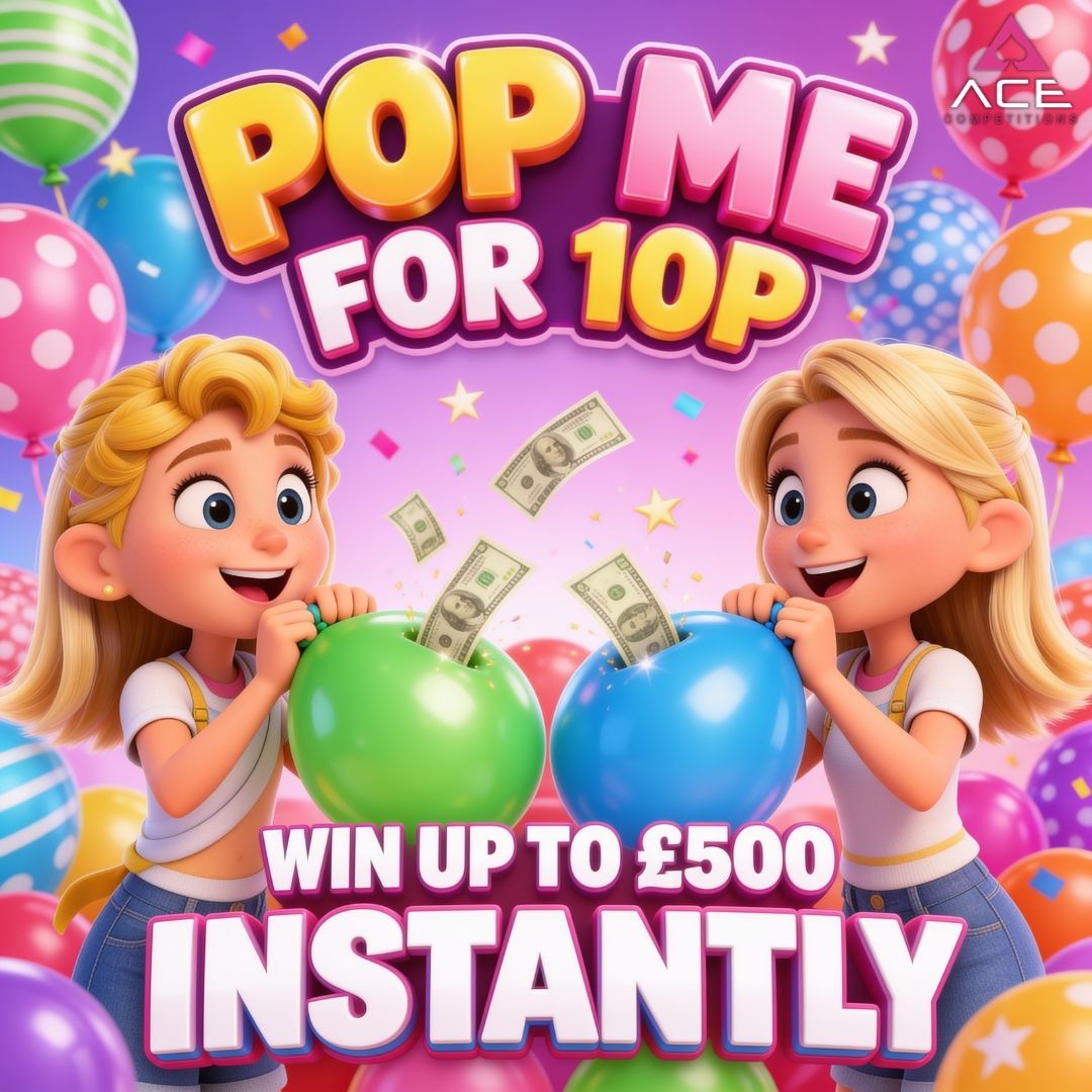 POP ME FOR 10P - WIN UPTO £500 INSTANTLY