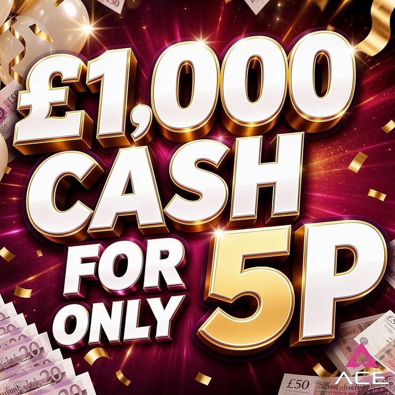 £1,000 CASH FOR ONLY 5P