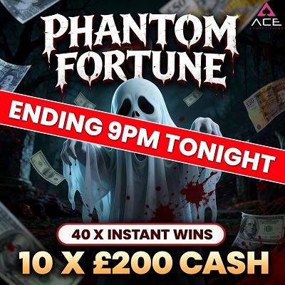 PHANTOM FORTUNE - 40 INSTANT WINS | 10 X £200 CASH 