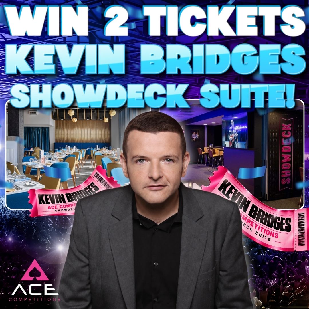 KEVIN BRIDGES TOUR 2026 P&J LIVE SHOWDECK SUITE