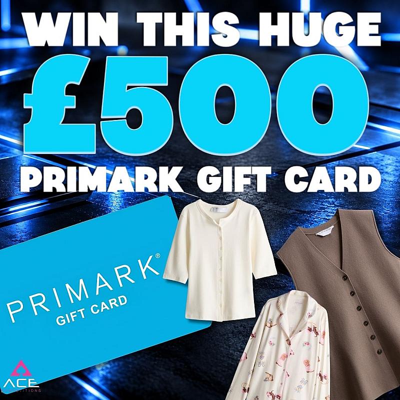 £500 PRIMARK GIFT CARD