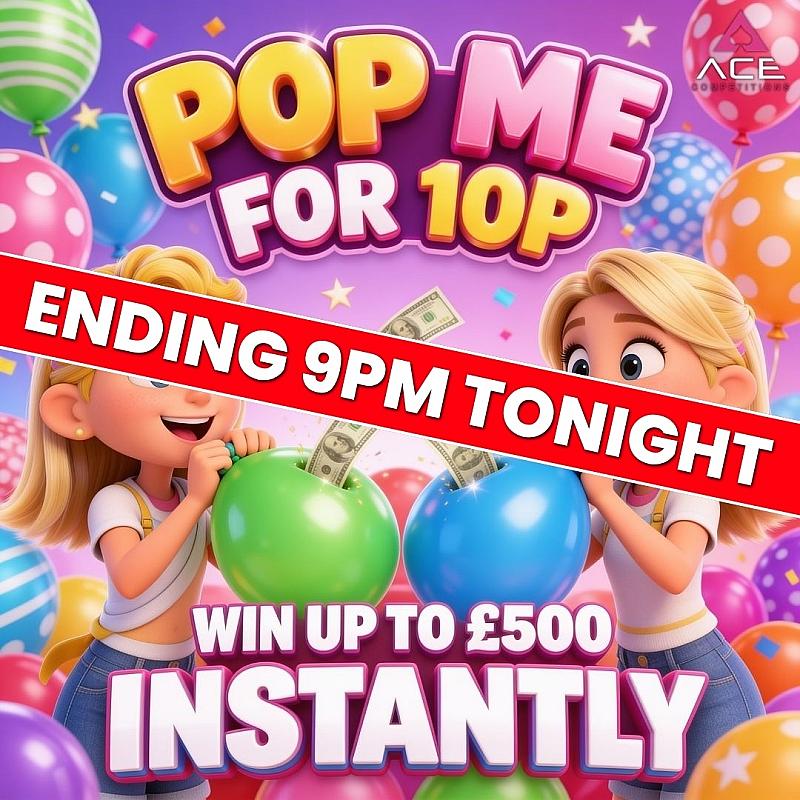POP ME FOR 10P - WIN UPTO £500 INSTANTLY