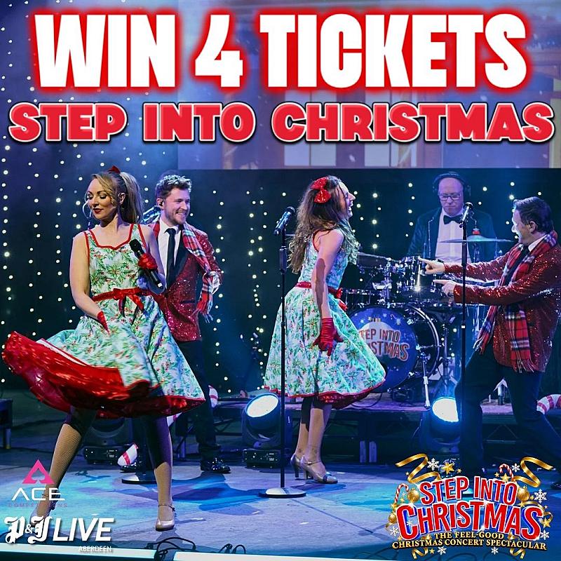 STEP IN TO CHRISTMAS - P&J LIVE ABERDEEN X 4