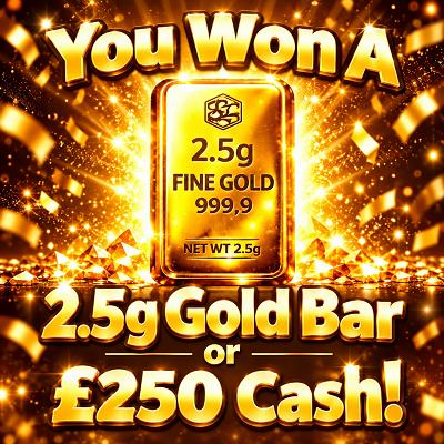 2.5g Gold Bar Or £250 Cash