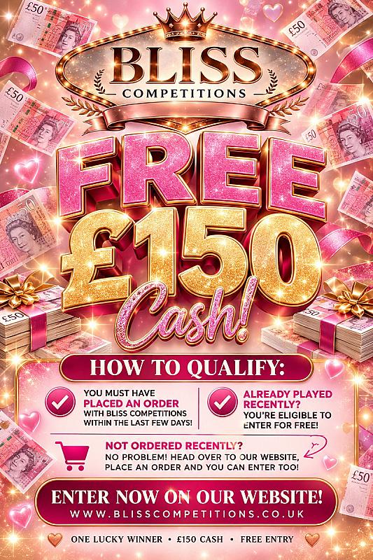 🚨💸 FREE £150 CASH COMPETITION! 💸🚨