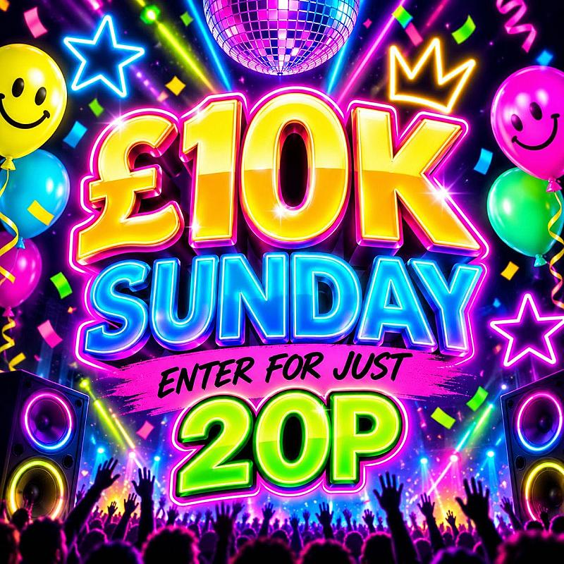 🔴 SUNDAY £10K - ENTER FOR 20P #156 💷