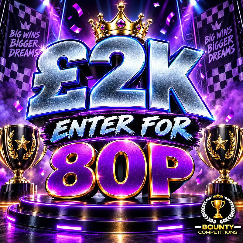 £2K ENTER FOR 80P💵