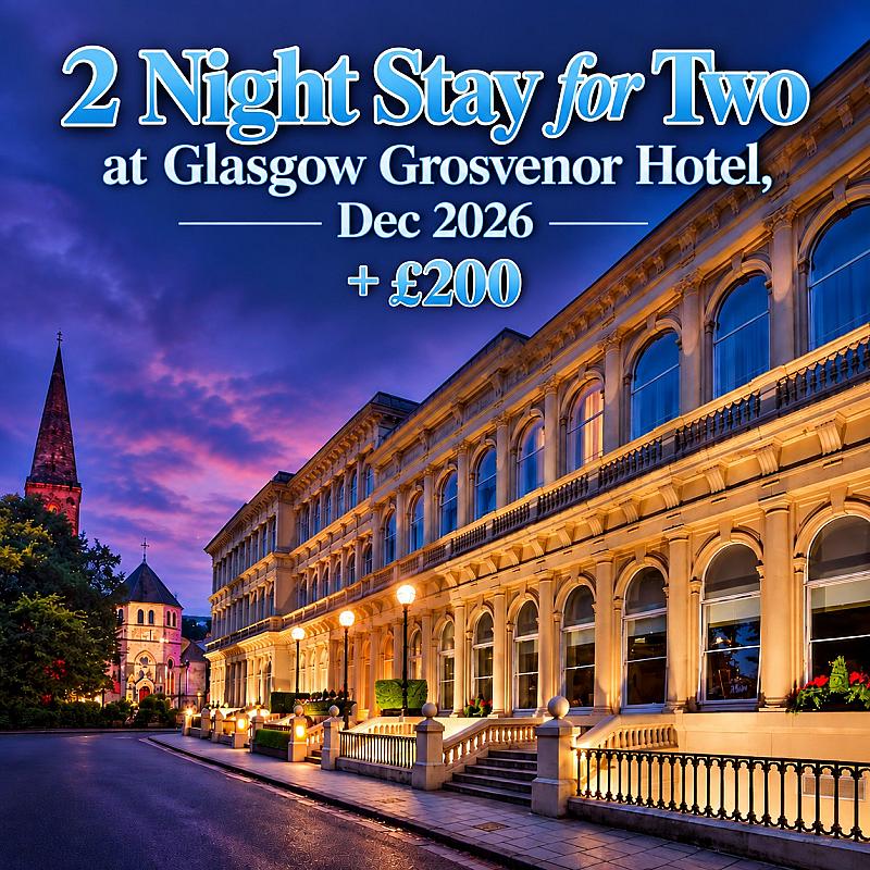 🎄 2 Night Stay for Two at Glasgow Grosvenor Hotel, Dec 2026 + £200 🎄