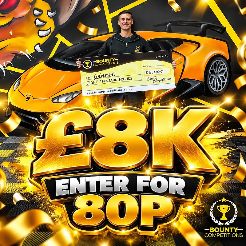 💰£8K ENTER FOR 80P💰