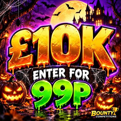 💰 £10K ENTER FOR 99P 💰