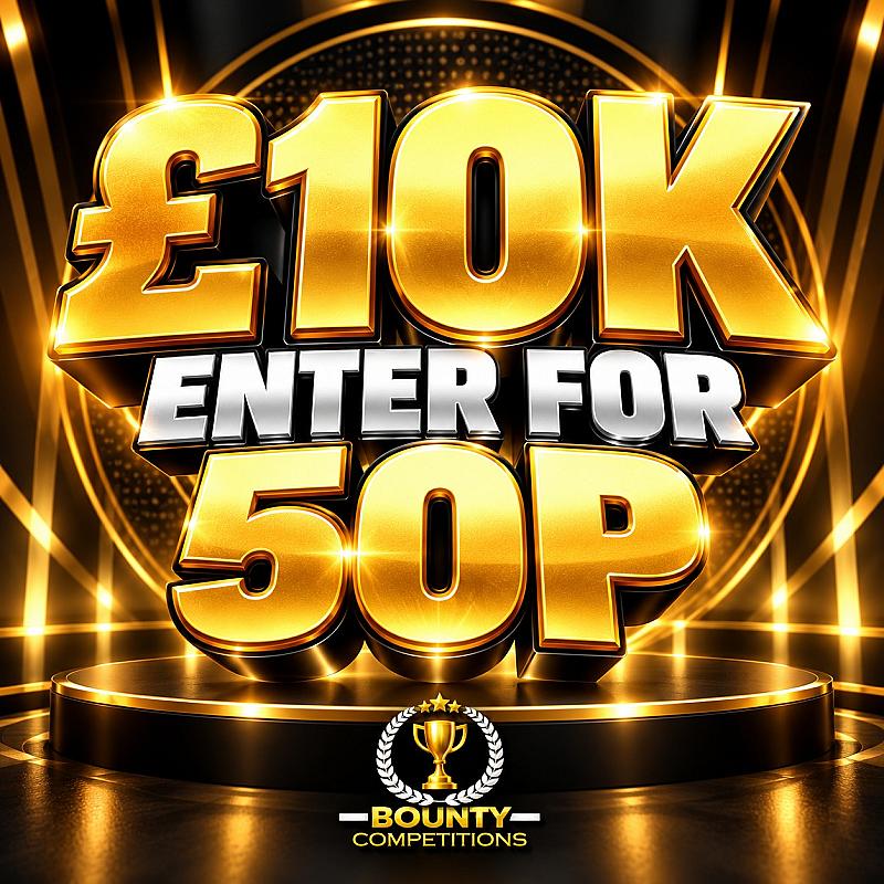 £10K ENTER FOR 50P😎