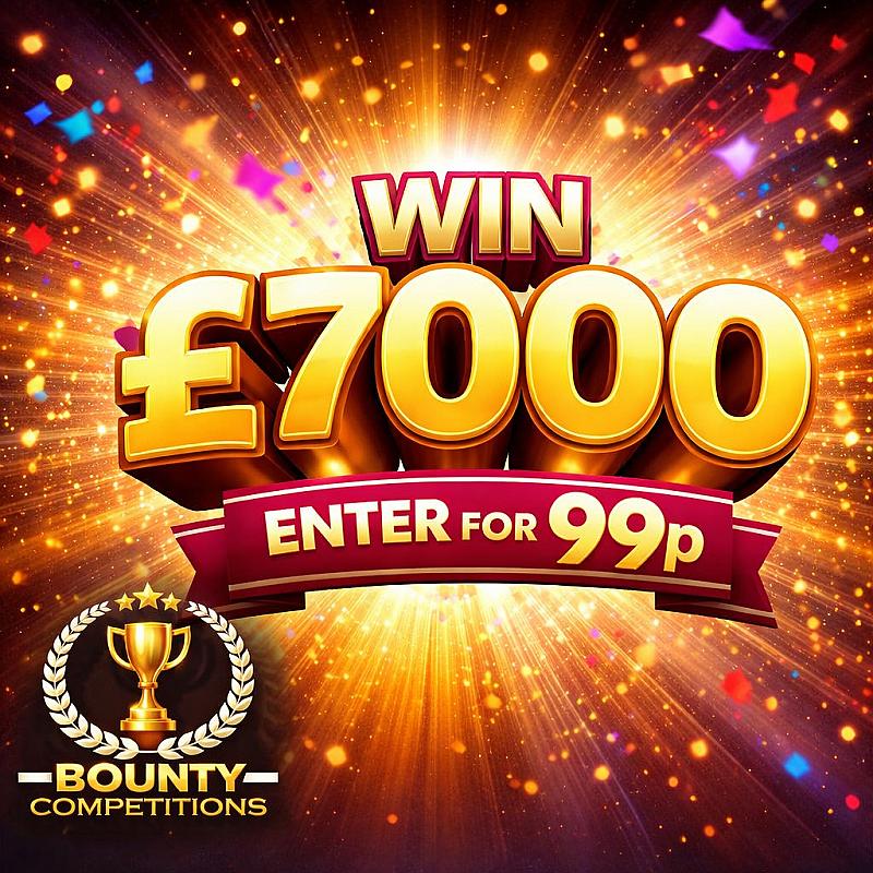 £7000 ENTER FOR 99P 
