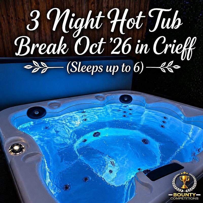 🌟 3 Night Hot Tub Break Oct '26 in Crieff (Sleeps up to 6) 🌟