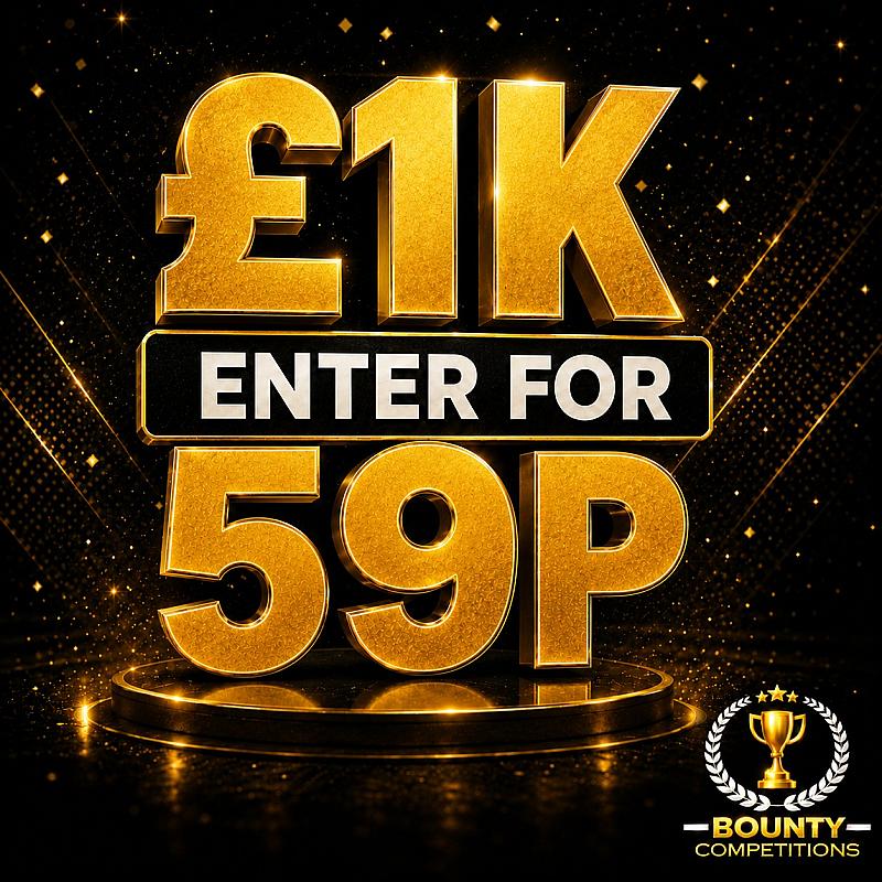 💰£1K ENTER FOR 59P💰