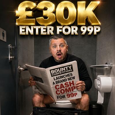 😮£30K ENTER FOR 99P