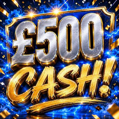 £500 Cash