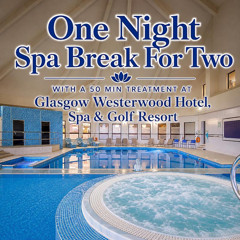 💖 One Night Spa Break For Two With a 50 Min Treatment at Glasgow Westerwood Hotel, Spa & Golf Resort 💖