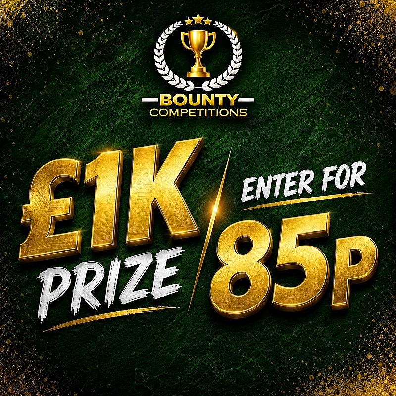 💰£1K ENTER FOR 85P💰