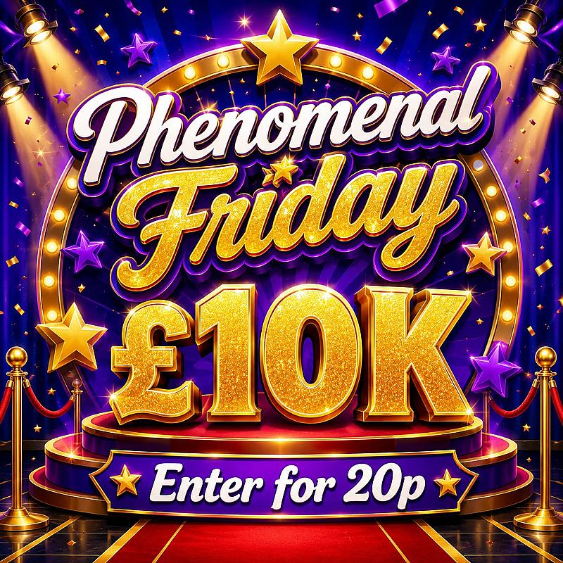 🔴£10K - ENTER FOR 20P #98