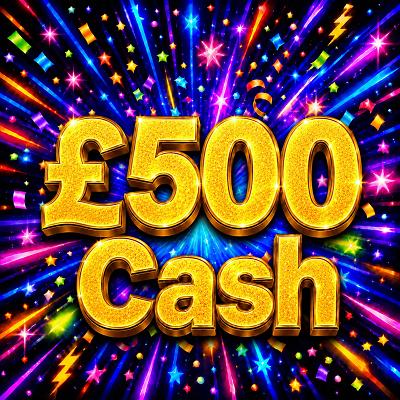 £500 CASH