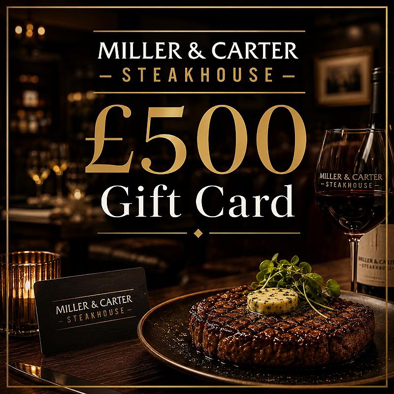 🥩 £500 Miller & Carter 🥩