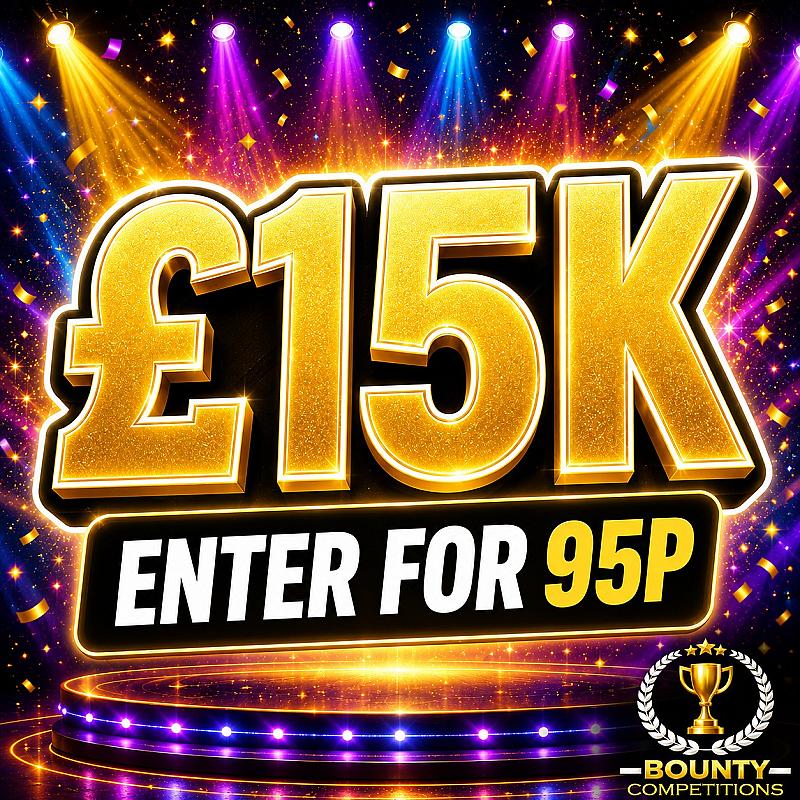 🔥 £15K ENTER FOR 95P 🔥