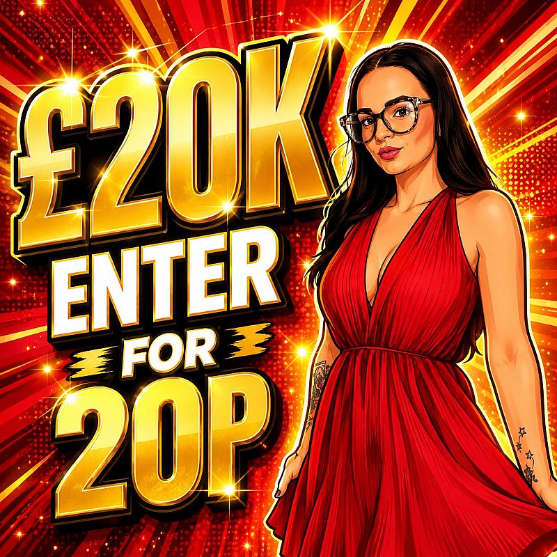 £20K ENTER FOR 20P 💌