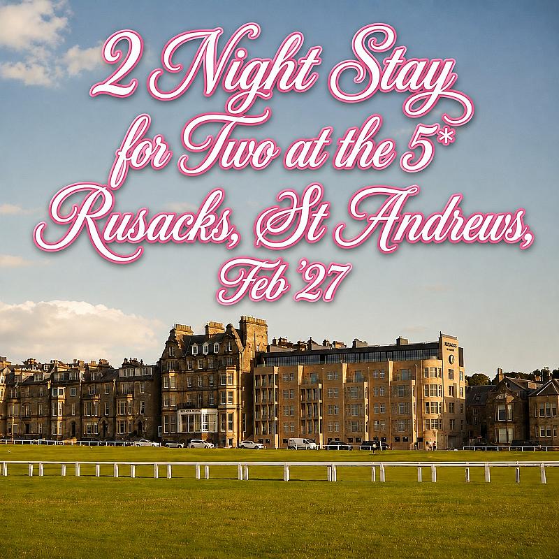 💖 2 Night Stay for Two at the 5* Rusacks, St Andrews, Feb '27 💖
