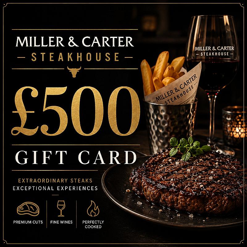 🥩 £500 Miller & Carter 🥩
