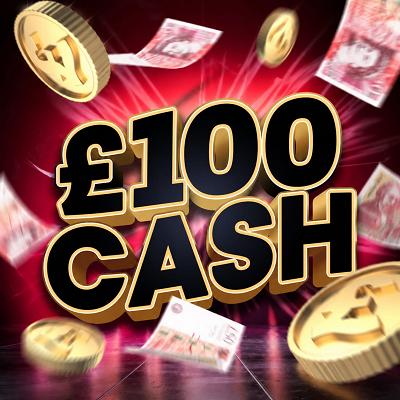 £100 CASH