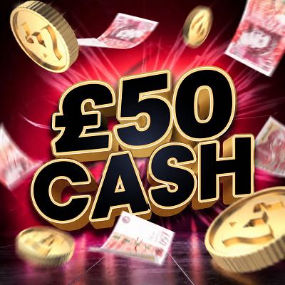 £50 CASH