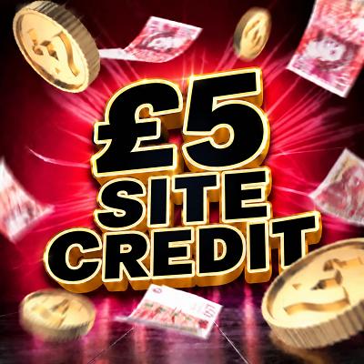 £5 SITE CREDIT
