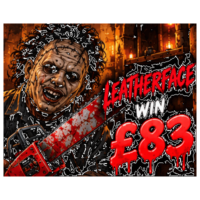 🪚 Leatherface - £83 Cash