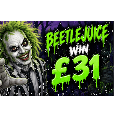 👻 Beetlejuice - £31 Cash