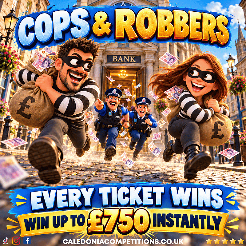 COPS AND ROBBERS - EVERY TICKET WINS