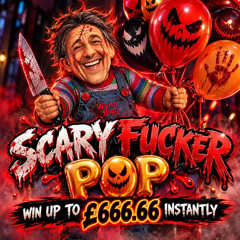 🎃🔪 SCARY FUCKER POP! 💀🔥 WIN UP TO £666.66 INSTANTLY! 🔥🎈
