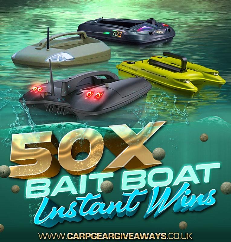 THE BIG - 50X BAIT BOATS INSTANT WINS £250 SC END DRAW